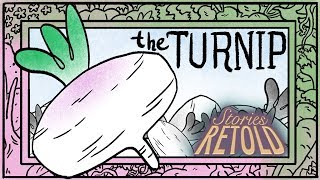 The Turnip  Stories Retold [upl. by Chiang]