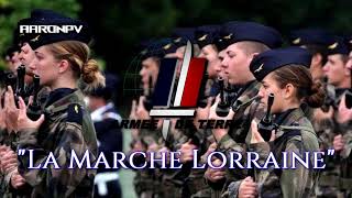 French Military March  quotLa Marche Lorrainequot [upl. by Irvin]