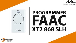 Comment programmer la télécommande FAAC XT2 868 SLH [upl. by Lani]