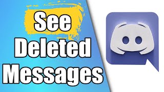 How To See Deleted Messages On Discord [upl. by Beverlee]