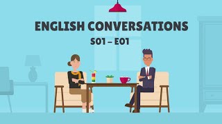 English Conversation ✪ Conversation en Anglais  S01E01 [upl. by Russ]