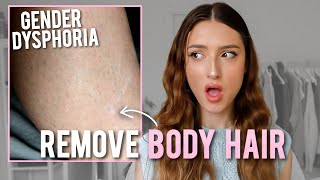 PERMANENTLY Remove Body Hair Dysphoria [upl. by Suh]