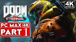 DOOM ETERNAL Gameplay Walkthrough Part 1 4K 60FPS PC ULTRA  No Commentary [upl. by Delphina]