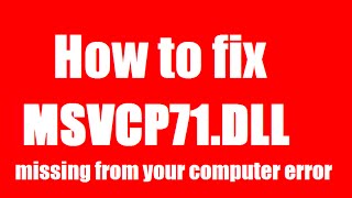 ✓✓✓ How To Fix msvcp71dll Missing Error Windows 10817 [upl. by Mccahill]