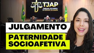 JULGAMENTO PATERNIDADE SOCIOAFETIVA [upl. by Anerec]