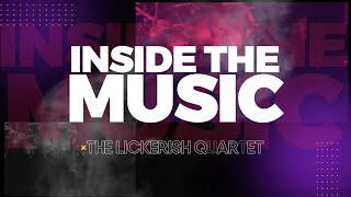 The Lickerish Quartet  Inside The Music [upl. by Tneicniv]