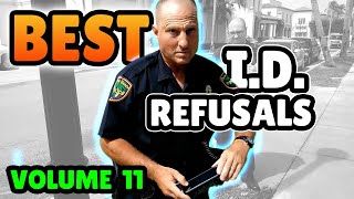 BEST ID REFUSALS  1st Amendment Audit Compilation  VOLUME 11 [upl. by Onailimixam]