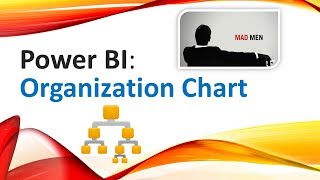 Power BI  Organization Chart for Mad Men [upl. by Ellerehc]