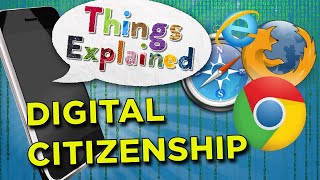 Digital Citizenship  Things Explained [upl. by Ahseik]