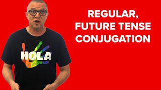 Regular Future Tense Conjugation in Spanish w Ser Estar amp Ir [upl. by Ermin]