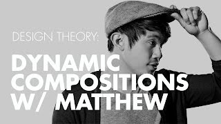 Design Theory How To Make Dynamic Compositions [upl. by Priestley121]