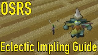 OSRS  Eclectic Impling Guide  VERY EASY [upl. by Aeli]