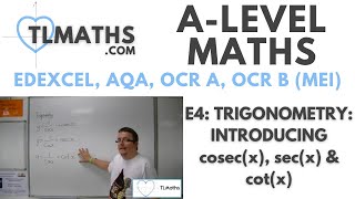 ALevel Maths E401 Trigonometry Introducing cosecx secx amp cotx [upl. by Akkahs162]