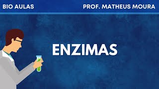 Enzimas Proteínas Catalisadoras  Bioquímica Bio Aulas [upl. by Zannini]