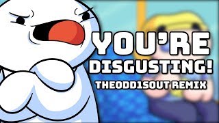 quotYOURE DISGUSTINGquot TheOdd1sOut Remix  Song by Endigo [upl. by Ulla]